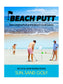 Beach Putt - Beach Golf Game - with (2) Adjustable Beach Putt Putters